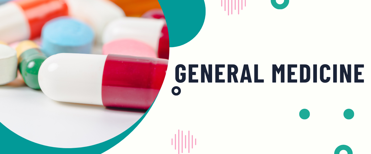 General Medicine banner featuring colorful capsules and tablets representing medical treatment and healthcare services.